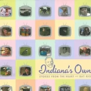 Indiana's Own: Stories From the Heart
