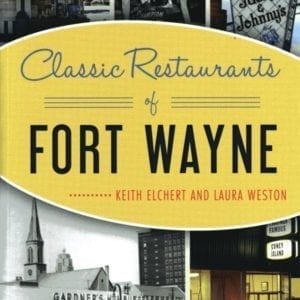 Classic Restaurants of Fort Wayne