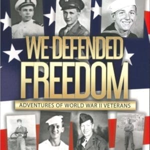 We Defended Freedom